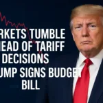 Markets Tumble Ahead of Tariff Decisions – Trump Signs Budget Bill 2 Markets Tumble Ahead of Tariff Decisions – Trump Signs Budget Bill