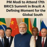 PM Modi to Attend 17th BRICS Summit in Brazil A Defining Moment for the Global South 2 PM Modi to Attend 17th BRICS Summit in Brazil A Defining Moment for the Global South
