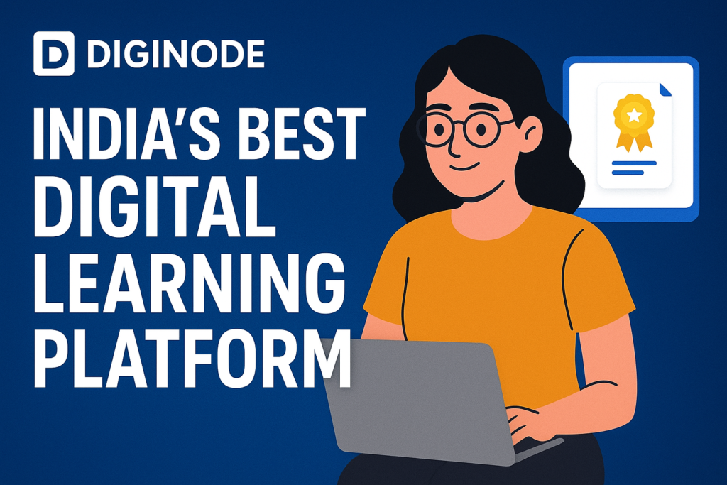Best Digital Learning Platform, Diginode, Best Digital Learning Platform in India